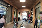 اختصاص ۳۰ میلیارد تومان اعتبار برای ساماندهی بازار سنتی نهاوند